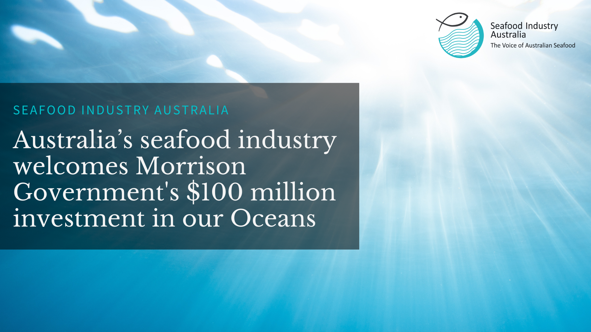 You are currently viewing Australia’s seafood industry welcomes Morrison Government’s $100 million investment in our Oceans