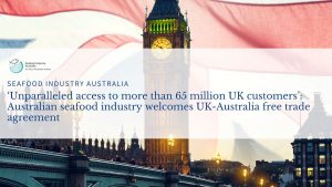 Read more about the article <strong>‘Unparalleled access to more than 65 million UK customers’: Australian seafood industry welcomes UK-Australia free trade agreement</strong>
