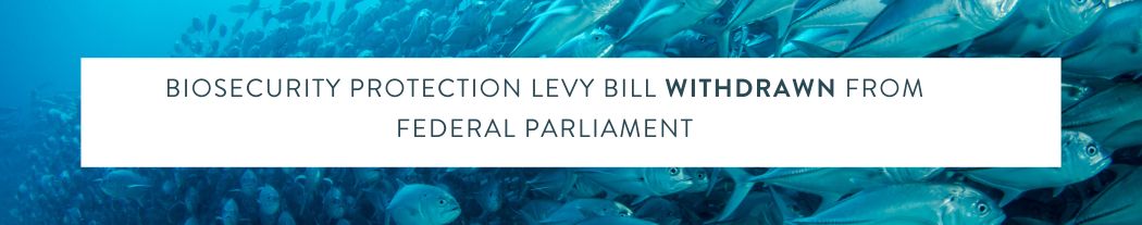 Read more about the article Biosecurity Protection Levy Bill withdrawn from Federal Parliament