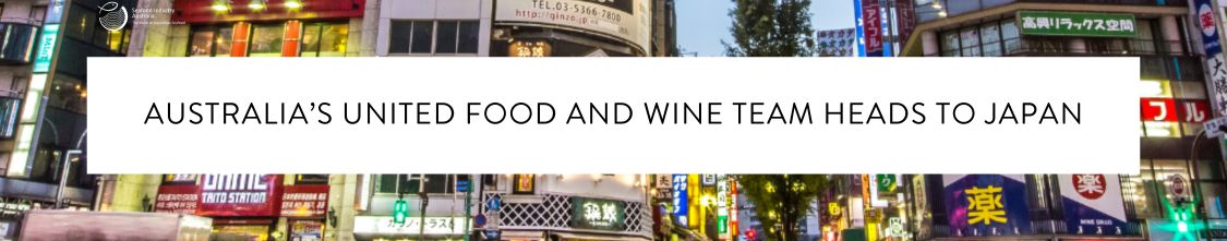 Read more about the article Australia’s united food and wine team heads to Japan